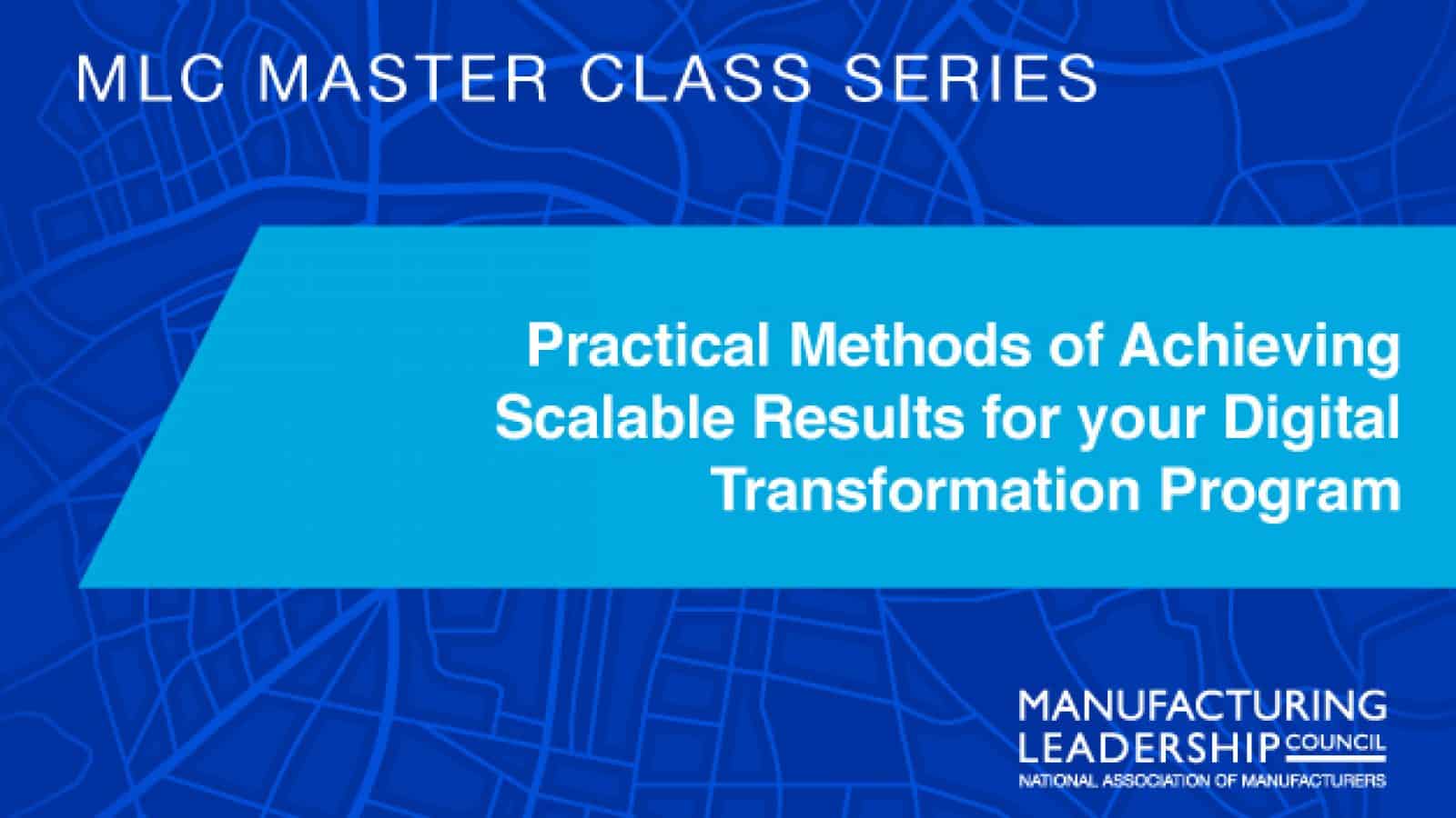 Practical Methods of Achieving Scalable Results for your Digital Transformation Program
