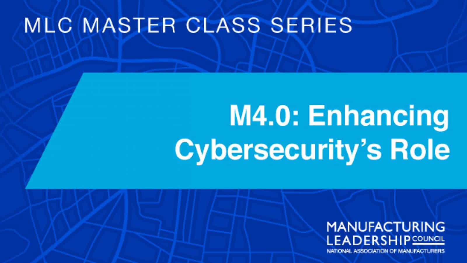 M4.0: Enhancing Cybersecurity’s Role