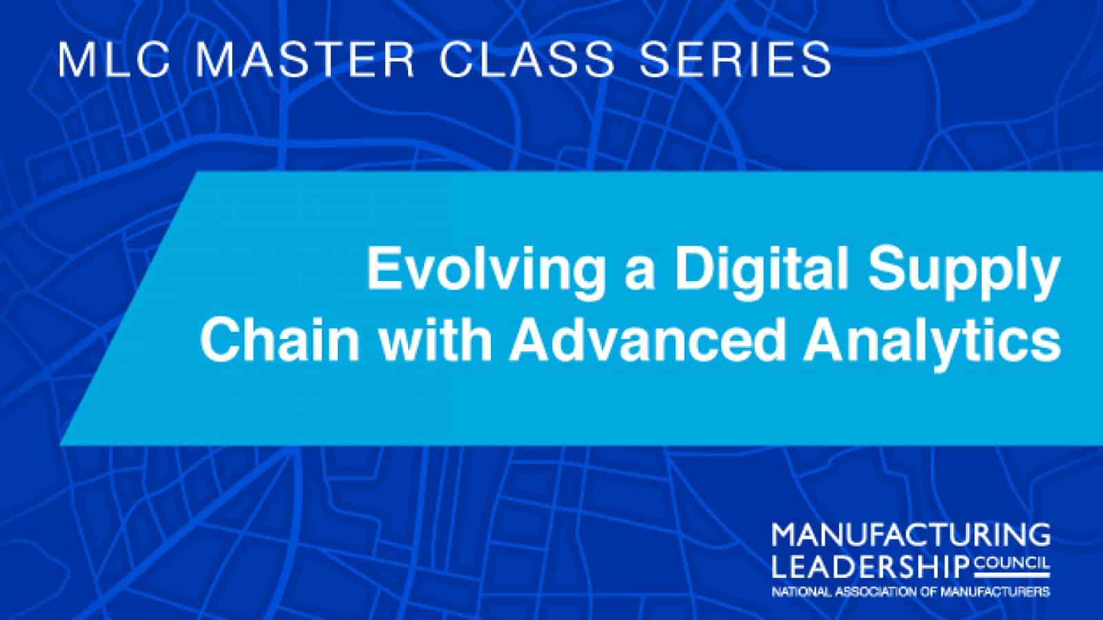 Evolving a Digital Supply Chain with Advanced Analytics