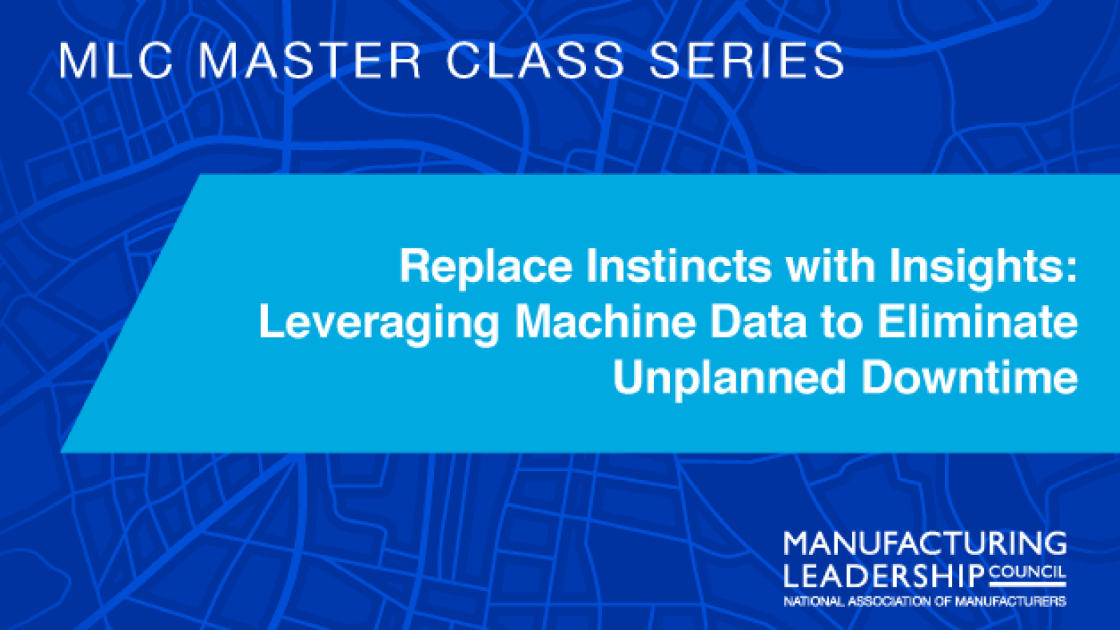 Replace Instincts with Insights: Leveraging Machine Data to Eliminate Unplanned Downtime