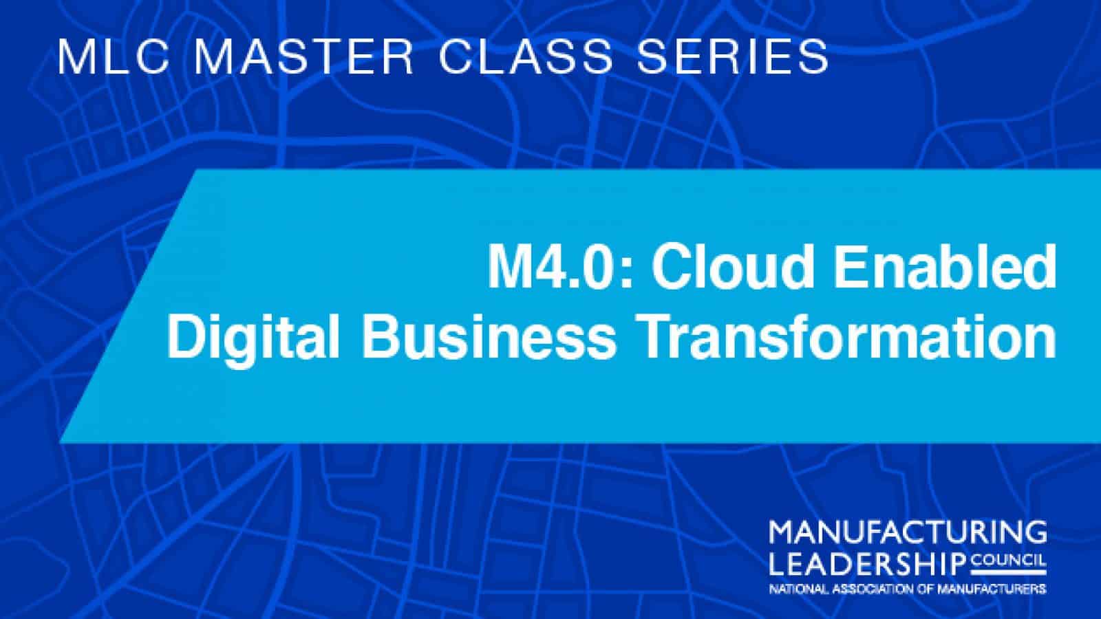 M4.0: Cloud Enabled Digital Business Transformation