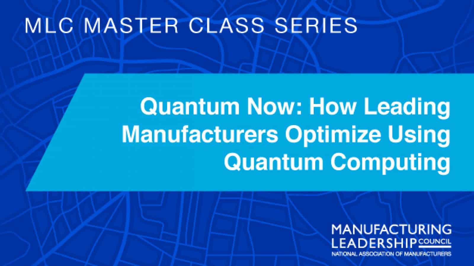 Quantum Now: How Leading Manufacturers Optimize Using Quantum Computing