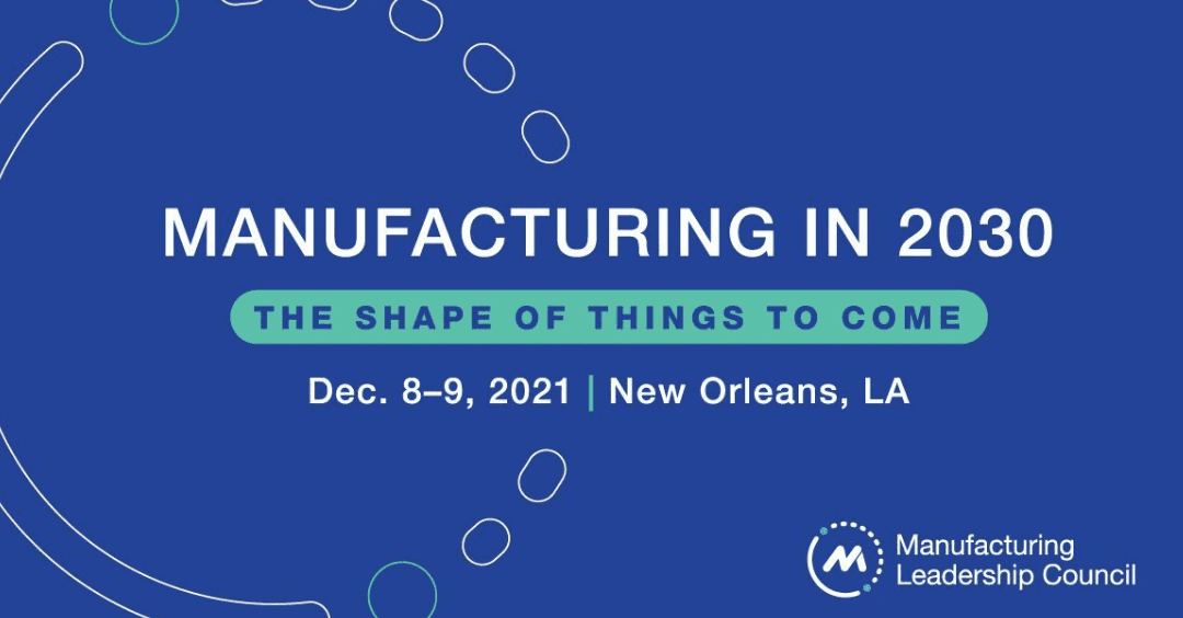 M2030: The Shape of Things to Come - The Manufacturing Leadership Council