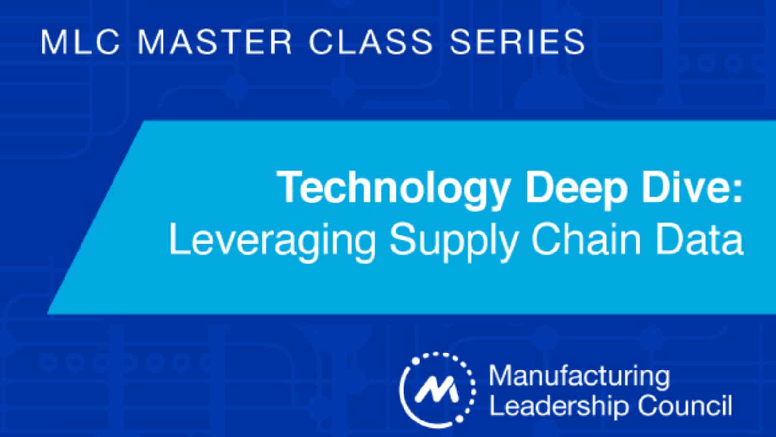 Technology Deep Dive | Leveraging Supply Chain Data