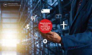 SURVEY: Manufacturing Supply Disruptions to Last Well Into 2023