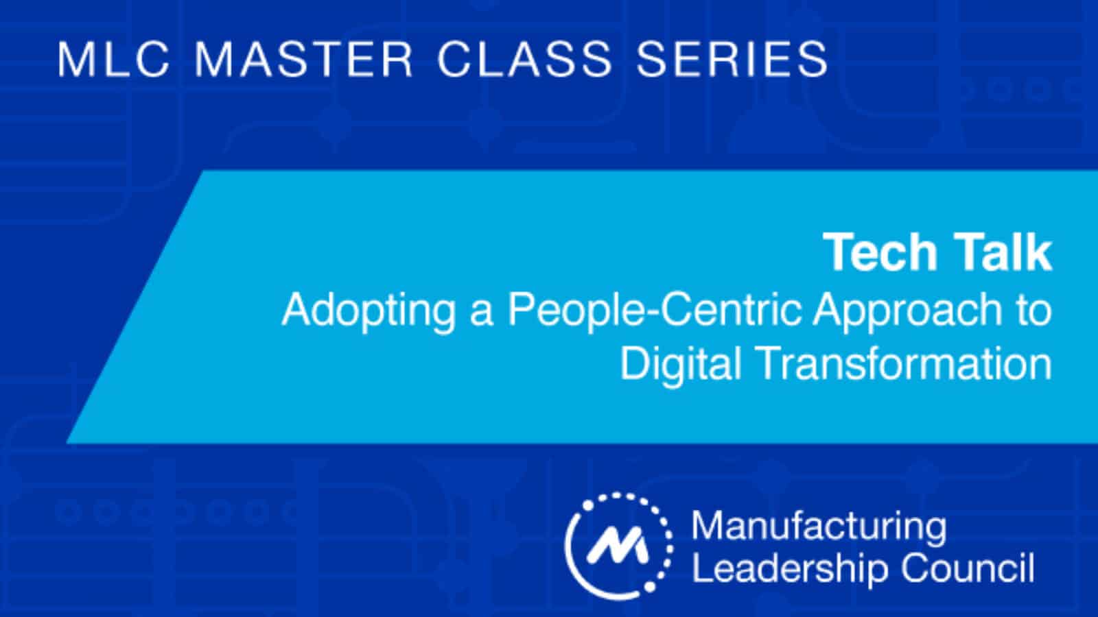Tech Talk: Adopting a People-Centric Approach to Digital Transformation